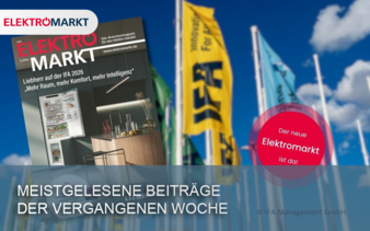 Meist-gelesen-Elektromarkt-KW-38-Copyright IFA Management GmbH
